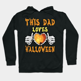 Big Heart Skeleton Bone Hands This Dad Loves Halloween Day Hoodie